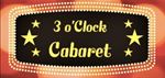 3 o'Clock Cabaret